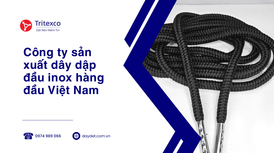 Công ty sản xuất dây dập đầu inox hàng đầu Việt Nam