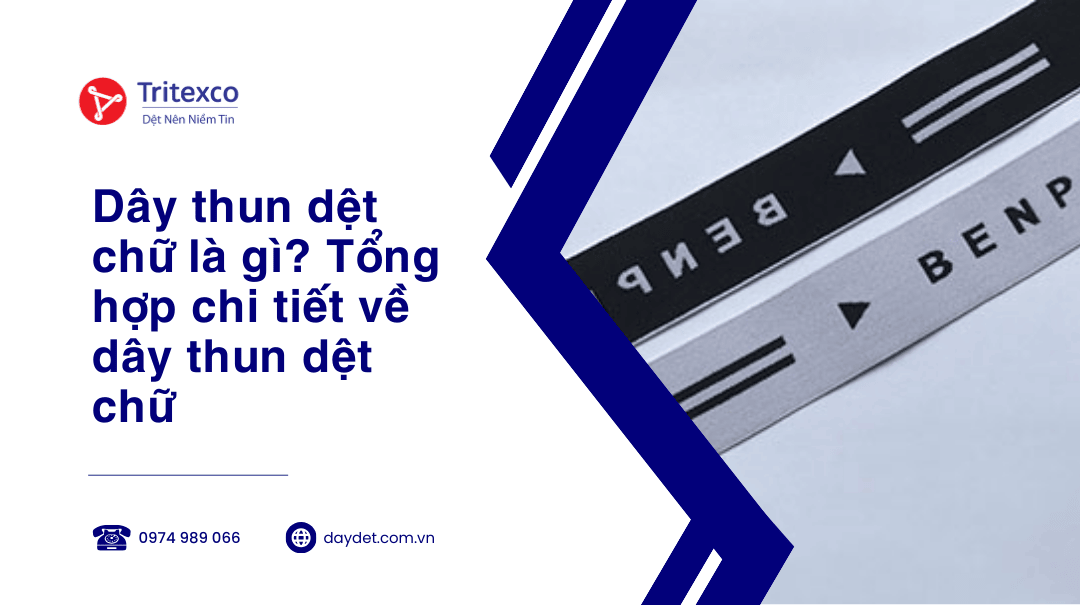 Dây thun dệt chữ là gì? Tổng hợp chi tiết về dây thun dệt chữ