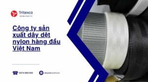 Công ty sản xuất dây dệt nylon hàng đầu Việt Nam